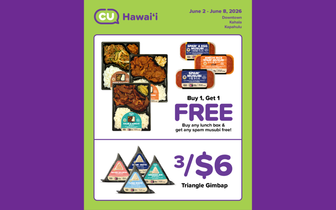 CU HAWAIʻI WEEKLY DEALS: June 2–8
