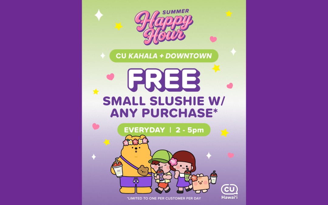 FREE Slushie Happy Hour | Downtown + Kahala