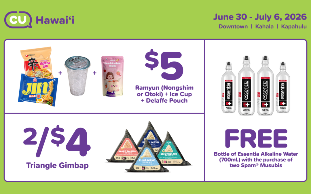 CU HAWAIʻI WEEKLY DEALS: June 30-July 6