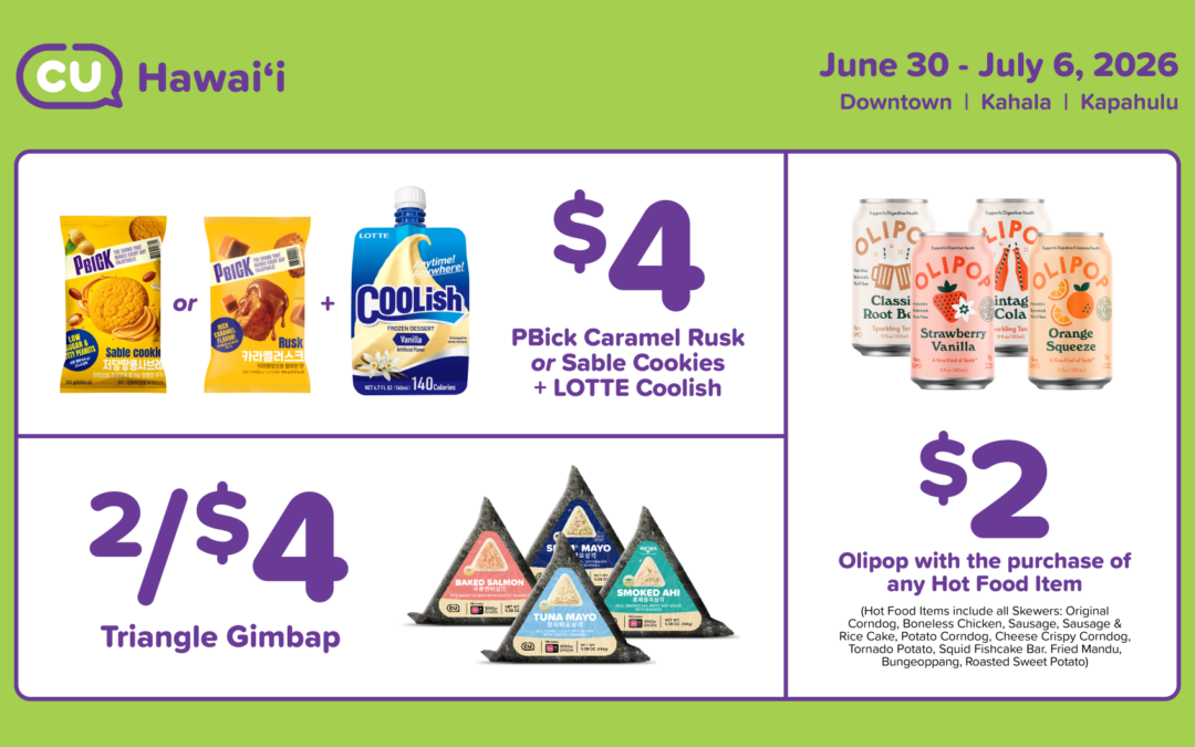 CU HAWAIʻI WEEKLY DEALS: July 7-July 13