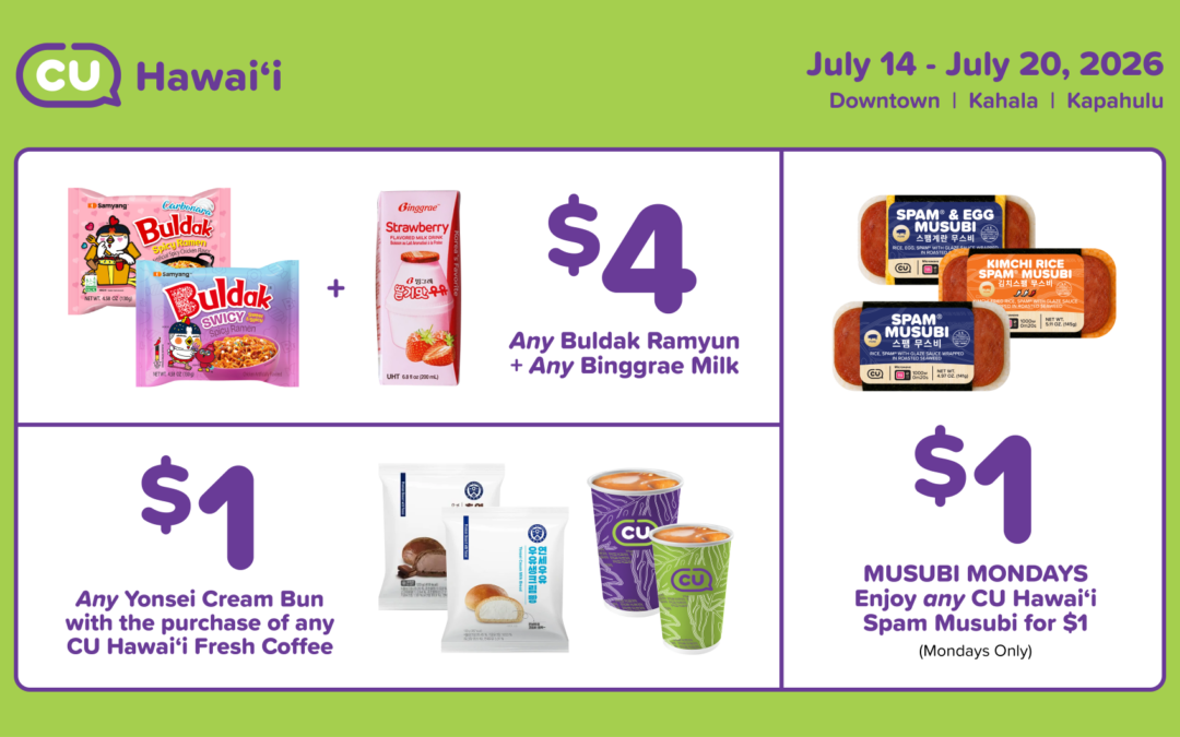 CU HAWAIʻI WEEKLY DEALS: July 14-July 20